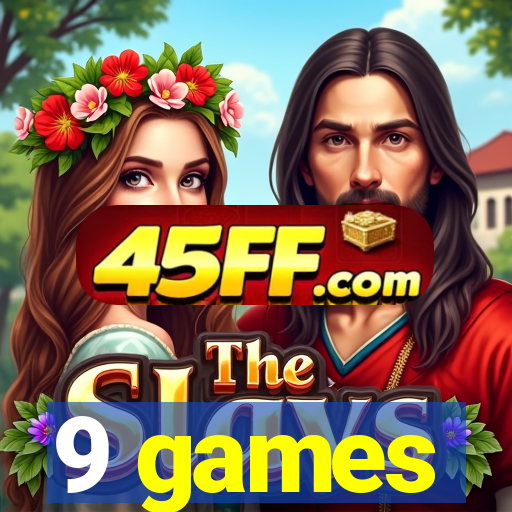 9 games